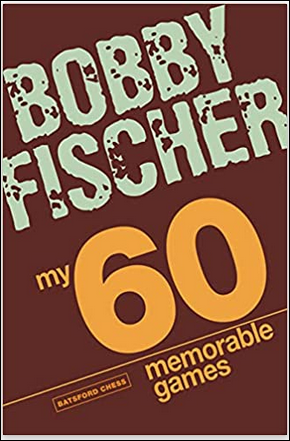 Bobby Fischer 60 Best Games - Karsten Muller